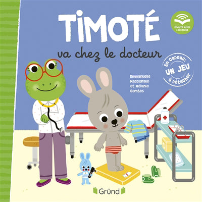 TIMOTE VA CHEZ LE DOCTEUR (ECOUTE AUSSI L'HISTOIRE)