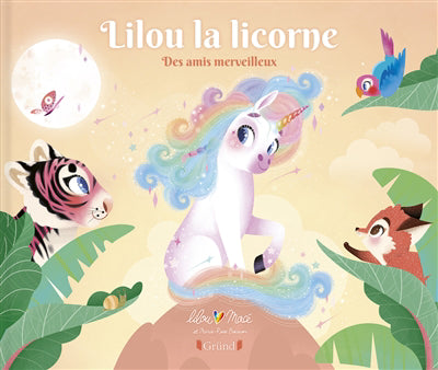 LILOU LA LICORNE : DES AMIS MERVEILLEUX