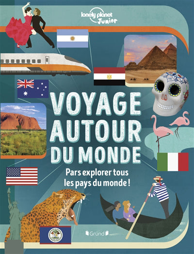 VOYAGE AUTOUR DU MONDE : PARS EXPLORER TOUS LES PAYS DU MONDE N.E