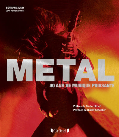 METAL, 40 ANS DE MUSIQUE PUISSANTE