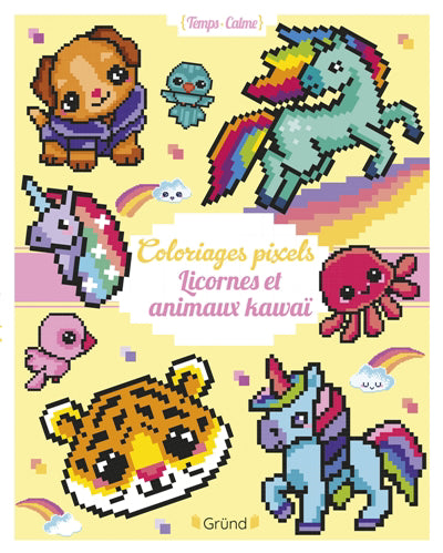COLORIAGES PIXELS : LICORNES ET ANIMAUX KAWAI