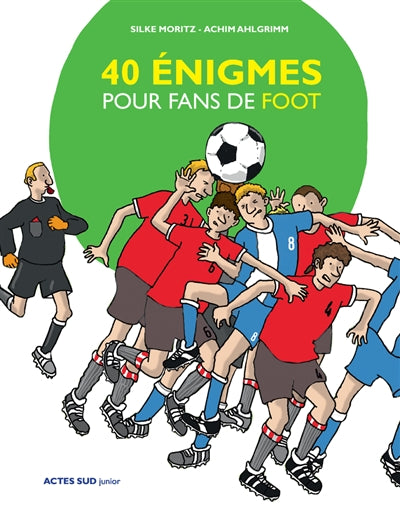 40 ENIGMES POUR FANS DE FOOT