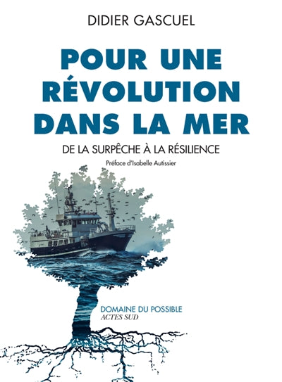 POUR UNE RÉVOLUTION DANS LA MER