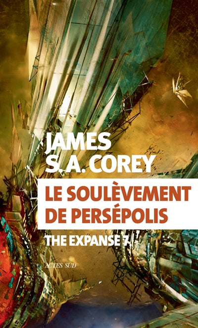 THE EXPANSE T.07 : LE SOULÈVEMENT DE PERSÉPOLIS