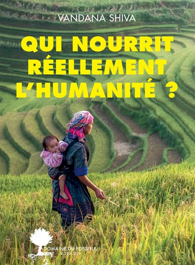 QUI NOURRIT RÉELLEMENT L'HUMANITÉ ?