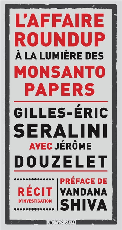 AFFAIRE ROUNDUP A LA LUMIERE DES MONSANTO PAPERS