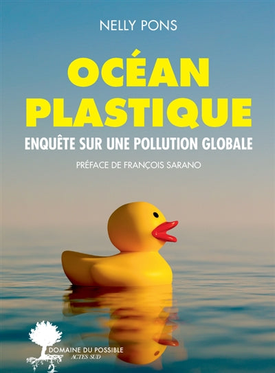 OCEAN PLASTIQUE : ENQUETE SUR UNE POLLUTION GLOBALE