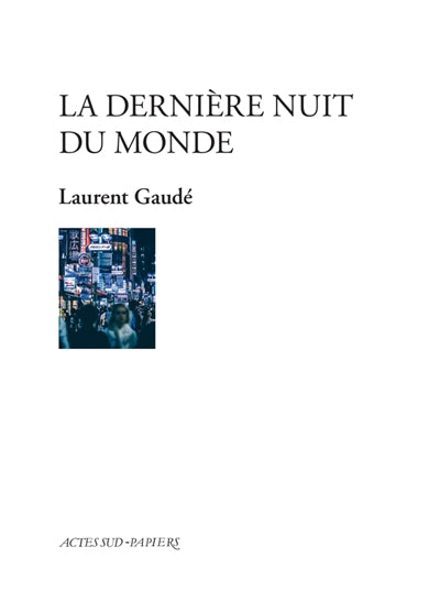 DERNIÈRE NUIT DU MONDE (LA)