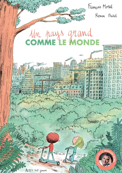 UN PAYS GRAND COMME LE MONDE