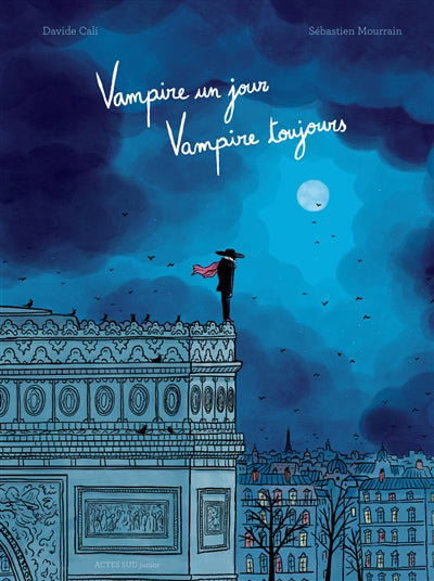 VAMPIRE UN JOUR, VAMPIRE TOUJOURS