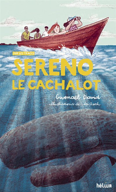 SERENO LE CACHALOT : SUR LES TRACES