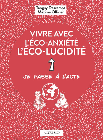 VIVRE AVEC L'ECO-LUCIDITE