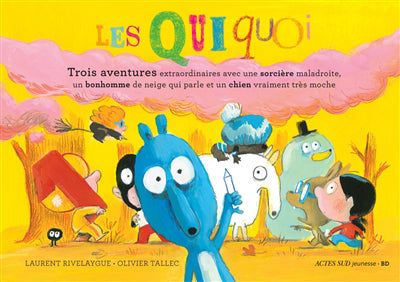 QUIQUOI : TROIS AVENTURES EXTRAORDINAIRES