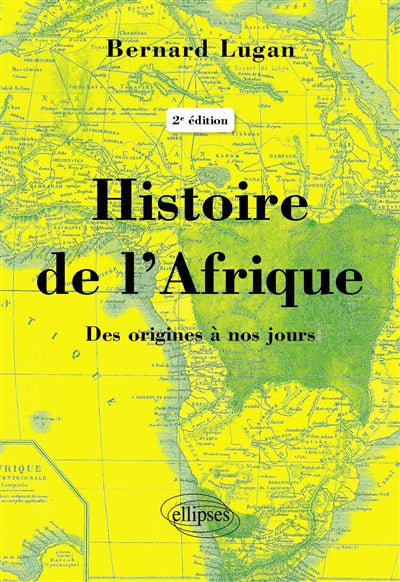 HISTOIRE DE L'AFRIQUE DES ORIGINES A NOS JOUR