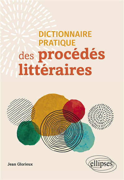 DICTIONNAIRE PRATIQUE DES PROCÉDÉS LITTÉRAIRES