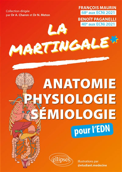Anatomie, physiologie, sémiologie pour l'EDN