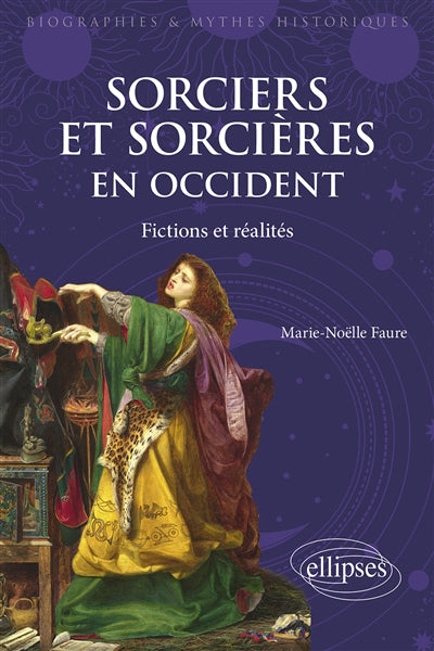 SORCIERS ET SORCIERES EN OCCIDENT