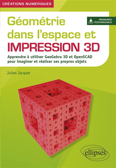 GEOMETRIE DANS L'ESPACE ET IMPRESSION 3D