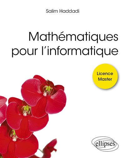 Mathématiques pour l'informatique : licence, master