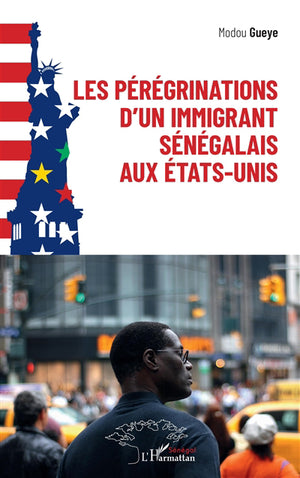 Pérégrinations d'un immigrant sénégalais aux Etats-Unis