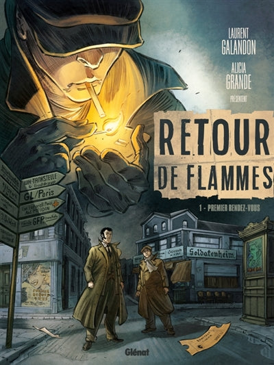 RETOUR DE FLAMMES T01 -PREMIER RENDEZ-VOUS