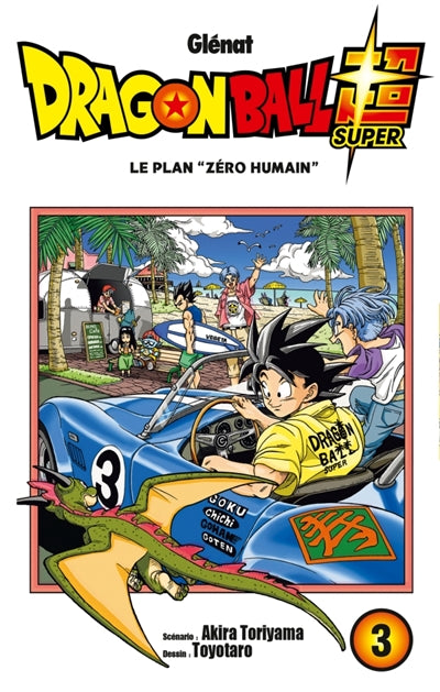 Dragon ball super vol.3 Le plan zéro humain