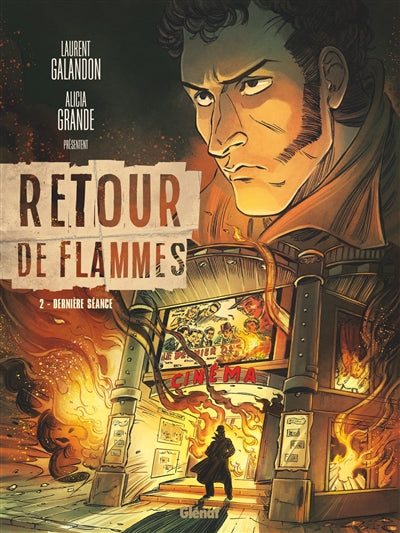 RETOUR DE FLAMMES T02 -DERNIERE SEANCE