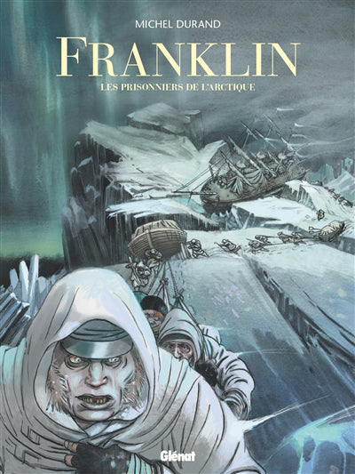 FRANKLIN -LES PRISONNIERS DE L'ARCTIQUE