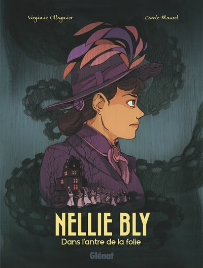 NELLIE BLY -DANS L'ANTRE DE LA FOLIE