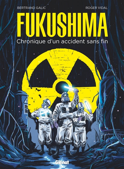 FUKUSHIMA -CHRONIQUE D'UN ACCIDENT..FIN