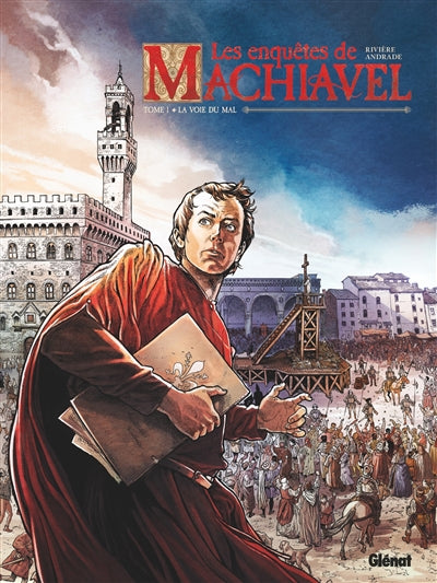 ENQUETES DE MACHIAVEL T01 -LA VOIE DU MAL