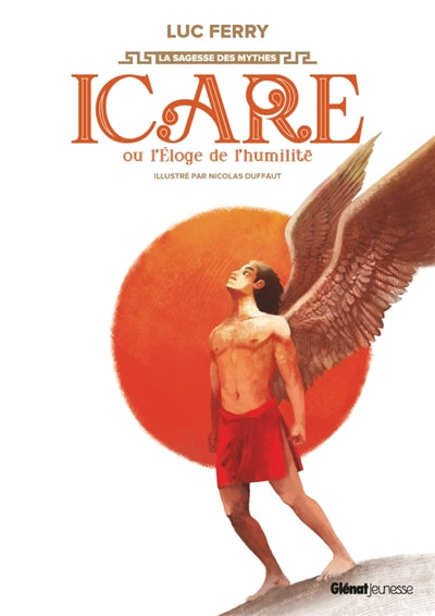 ICARE -OU L'ELOGE DE L'HUMILITE