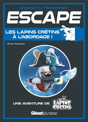LAPINS CRETINS A L'ABORDAGE!-ESCAPE