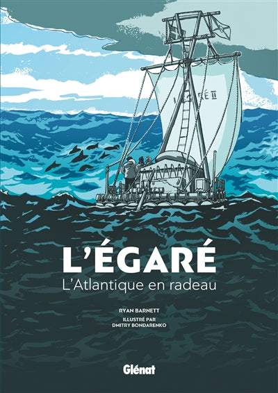 EGARE  -L'ATLANTIQUE EN RADEAU