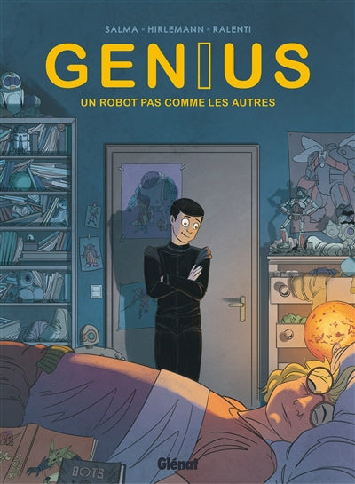 GENIUS T01-UN ROBOT PAS COMME LES AUTRES