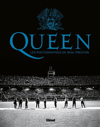 QUEEN -LES PHOTOGRAPHIES DE NEAL PRESTON