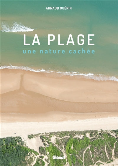 PLAGE UNE NATURE CACHEE