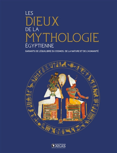 DIEUX DE LA MYTHOLOGIE EGYPTIENNE