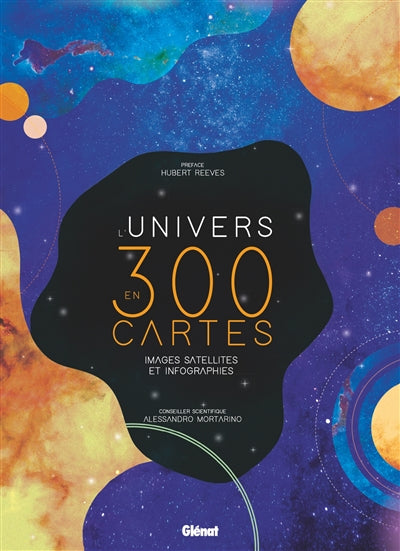 UNIVERS EN 300 CARTES, IMAGES SATELLITES