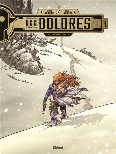 UCC DOLORES T04 -LA DERNIERE BALLE