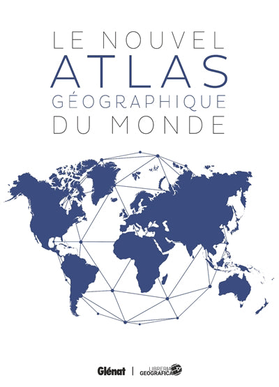 NOUVEL ATLAS GEOGRAPHIQUE DU MONDE -3E ED