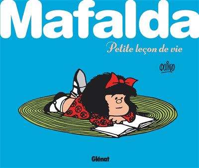 MAFALDA -PETITE LECON DE VIE