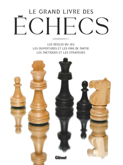 GRAND LIVRE DES ECHECS (3E ED)