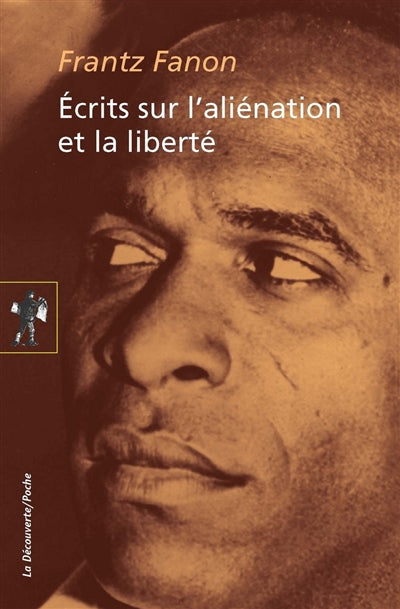 ECRITS SUR L'ALIENATION ET LA LIBERTE