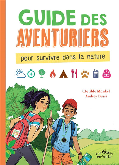 GUIDE DES AVENTURIERS: POUR SURVIVRE DANS LA NATURE