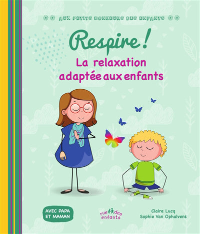 RESPIRE! LA RELAXATION ADAPTEE AUX ENFANTS