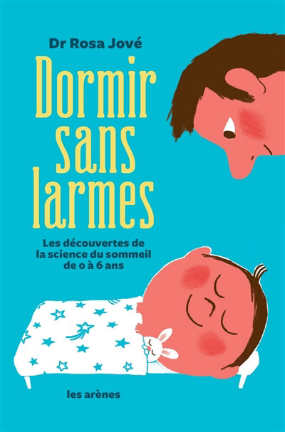 DORMIR SANS LARMES