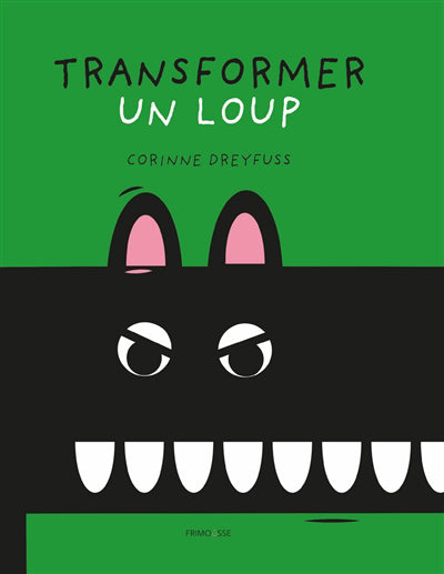TRANSFORMER UN LOUP