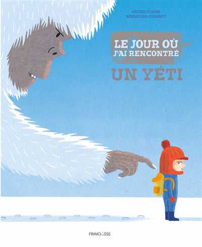 JOUR OU J'AI RENCONTRE UN YETI