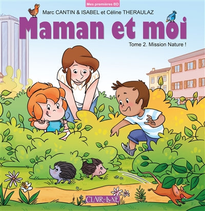 Maman et moi t02 -mission nature!